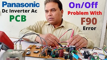 Panasonic Dc Inverter Air Conditioner On/Off Problem & F90 Error Code | Panasonic AC F90 Error