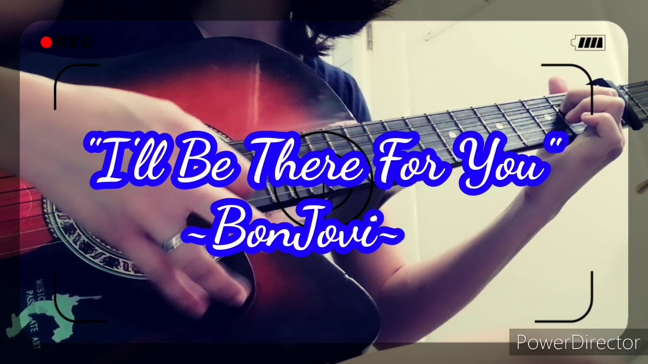 I Ll Be There For You Bon Jovi Letra