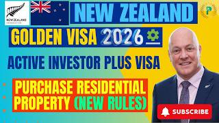 New Zealand Active Investor Plus Visa 2026 Explained (Property Rule Changes)