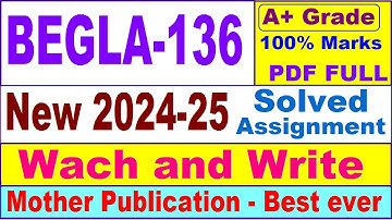 BEGLA 136 solved assignment 2024-25 || begla 136 solved assignment 2025 || begla136 2024-25