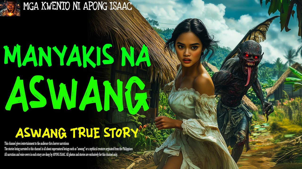 MANYAKIS NA ASWANG | Kwentong Aswang | True Story