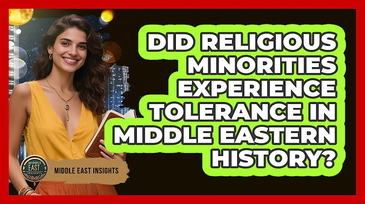 Did Religious Minorities Experience Tolerance In Middle Eastern History?