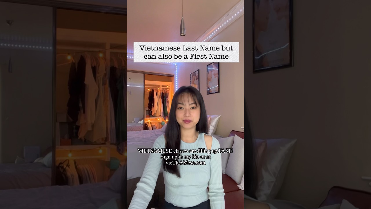 Vietnamese Last Name And First Name vietnamese vietnam YouTube vietnamese-last-name-and-first-name-vietnamese-vietnam-youtube