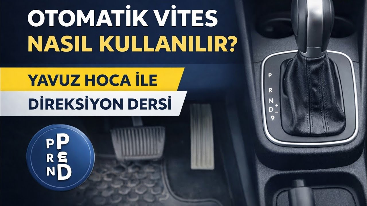 OTOMATİK VİTES ARABA NASIL ÇALIŞTIRILIR?(DUR-KALK VE PARK ETME)EHLİYET DİREKSİYON SINAVI-DERSİ