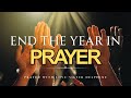 New Year’s Eve Midnight Prayer | Closing the Year with God