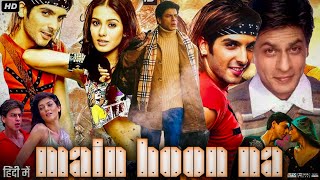 Main Hoon Na Full Movie Review & Facts Hindi | Shah Rukh Khan | Zayed Khan | Sushmita Sen | Amrita |