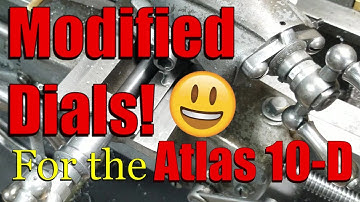 Modifying the Dials on my Atlas 10-D