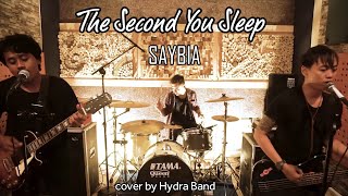 Saybia - The Second You Sleep (HYDRA COVER)