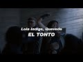 Lola Indigo, Quevedo - EL TONTO 💔|| LETRA