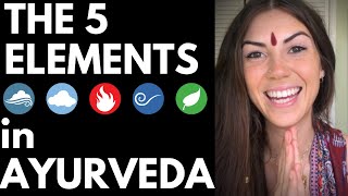 Understanding Life Through the 5 Elements || THE PANCHAMAHABOOTAS IN AYURVEDA
