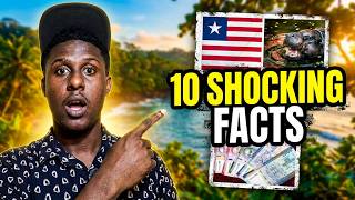 10 SHOCKING Facts About Liberia You Didn't Know!