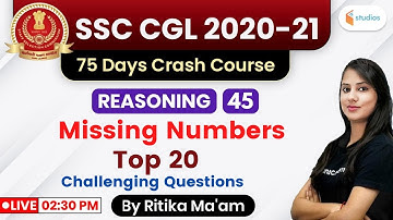 2:30 PM - SSC CGL 2020-21 | Reasoning by Ritika Tomar | Missing Numbers
