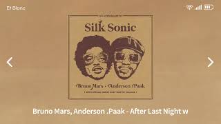 Bruno Mars, Anderson .Paak - After Last Night w [ 1시간 ]