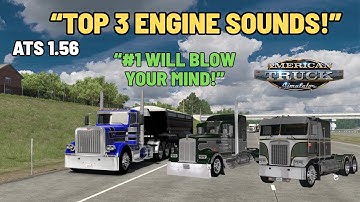 American Truck Simulator 1.56 – Top 3 BEST Engine Sound Mods You NEED to Hear!