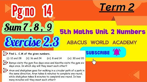 5th std Maths(unit 2)Numbers,Exercise 2.3(pg no 14)Sum7,8,9Term2#Newsamacheersyllabus#newedition2023