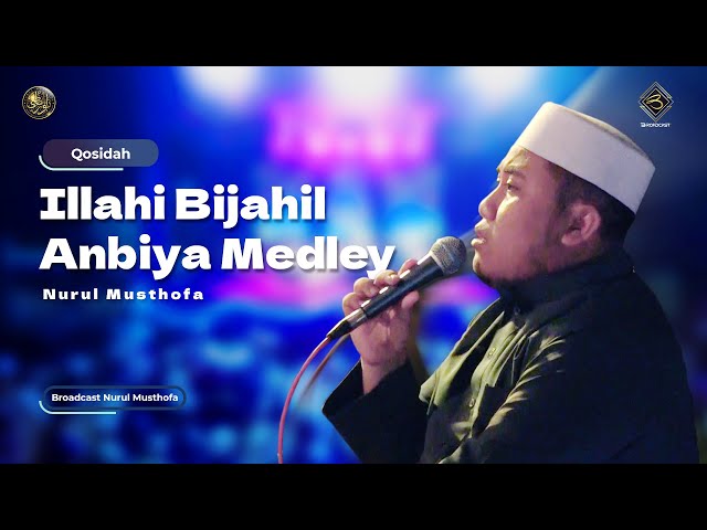 Qosidah Illahi Bijahil Anbiya Medley - Nurul Musthofa | #LiveInNurulMusthofa, 21 Oktober 2023 class=