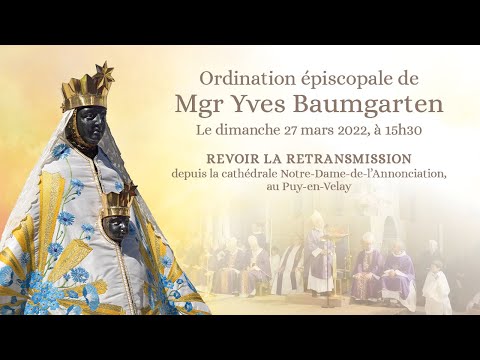 Ordination épiscopale de Mgr Yves Baumgarten