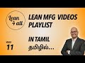 Video 11 - Lean 4 All | Lean Manufacturing Explained in Tamil