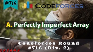A. Perfectly Imperfect Array | Codeforces Round #716 (Div. 2) | Hindi | (Samaji +ve Edition)