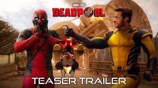 Marvel Studios’ DEADPOOL 3 Teaser Trailer (2024)