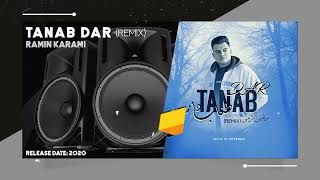 Ramin Karami - Tanab Dar (Remix) | OFFICIAL TRACK رامین کرمی - ریمیکس طناب دار