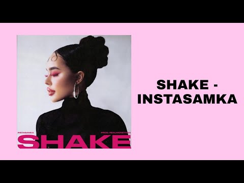 Shake - Instasamka