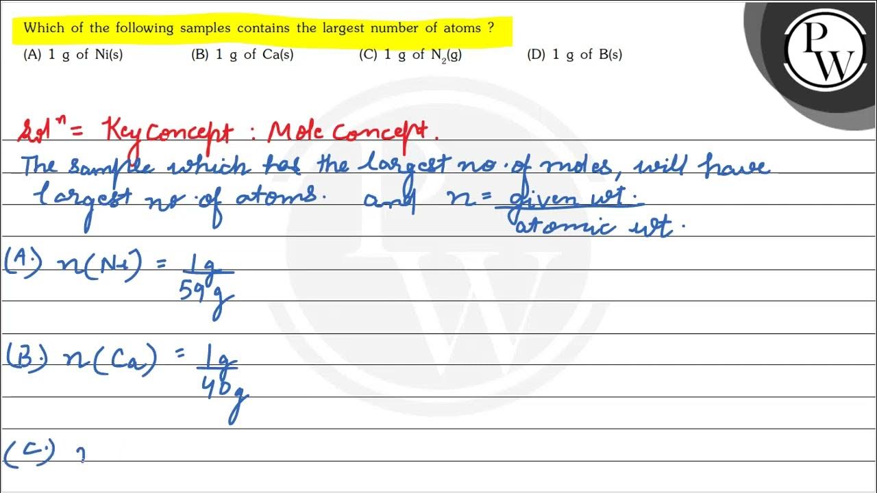 Which of the following samples contains the largest number of atoms
