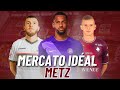 🇫🇷 Voici le mercato idéal du FC Metz pour 2025-2026