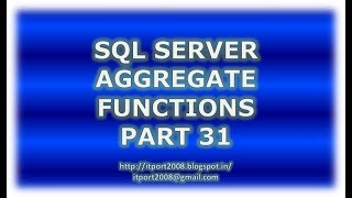 Aggregate functions in SQL Server - Part 31
