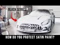 How to Protect the Bat Mobile 🦇  AMG GT Black Series - IN DETAIL