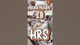 Imam Besar Ummat Islam Habib Rizieq Shihab IB HRS Prosesi Akad Nikah #hrs #fpi #212 #nikah #shorts