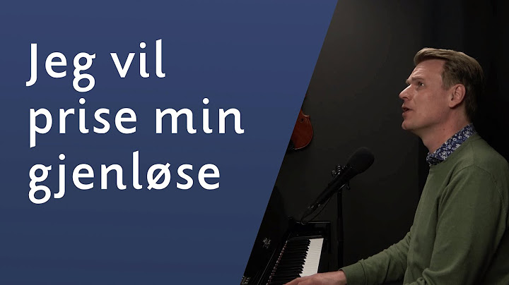 Jeg vil prise min gjenløser - Sveinung Hølmebakk