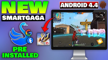 New Smartgaga Android 4 Free Fire OB30 Pre-Installed | Best Emulator For Free Fire On 2GB Ram PC