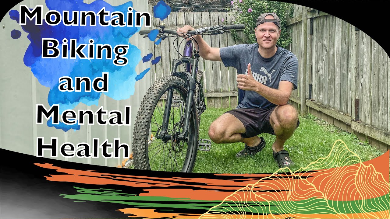 How Mountain Biking can Improve your Mental Health