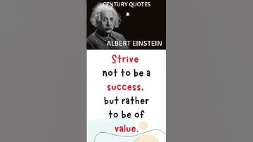 Strive not to be a success, but | Albert Einstein | Century Quotes