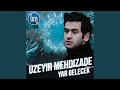 Yar Gelecek Yar Gelecek