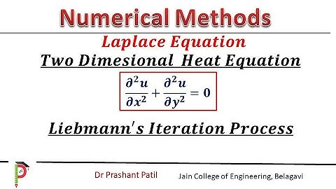 𝑳𝒊𝒆𝒃𝒎𝒂𝒏𝒏′𝒔 𝑰𝒕𝒆𝒓𝒂𝒕𝒊𝒐𝒏 𝑷𝒓𝒐𝒄𝒆𝒔𝒔 for Laplace Equation 𝒖_𝒙𝒙+𝒖_𝒚𝒚=𝟎 | Numerical Methods |Dr Prashant Patil