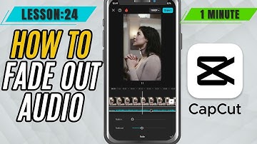 How to Fade Out Audio in CapCut Mobile - Lesson 24 CapCut Mobile Tutorial