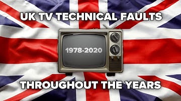 UK TV Technical Faults Throughout the Years (1978-2020) [NON PROFIT]