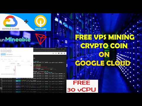 FREE VPS 30 CORE MINING CRYPTO COIN ON GOOGLE CLOUD || QWIKLABS