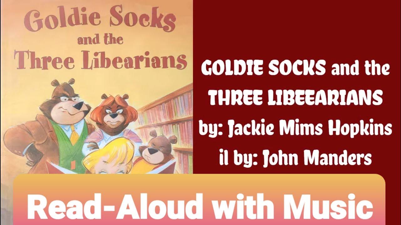 goldie-socks-and-the-three-libearians-book-read-aloud-for-children