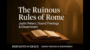 The Ruinous Rules of Rome: A Biblical Response to Roman Catholicism