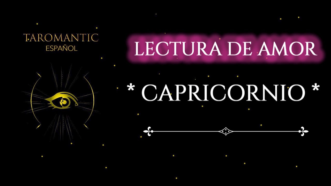 CAPRICORNIO / MADRE MIA, NO TE IMAGINAS LO QUE VA A PASAR , ESTO ES LO ...
