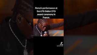 WATCH Rema Thrill The Audience At The 2023 Ballon d’Or
