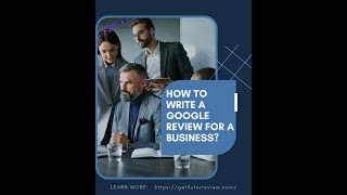 How to Write a Google Review for a Business