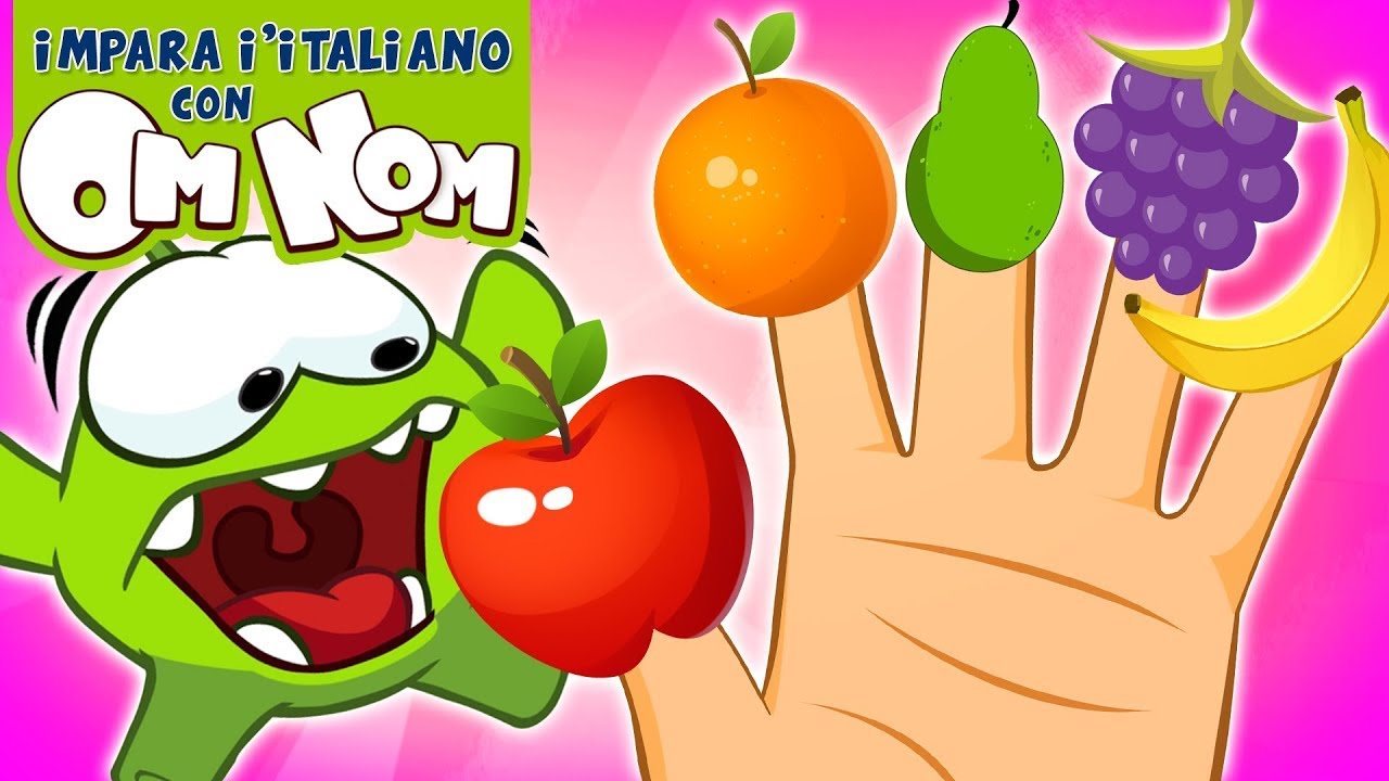 ⁣Impara con Om Nom | La Famiglia delle Dita: Frutta Canzoni per bambini | Learn Italian with Om Nom
