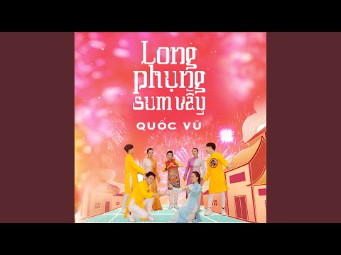 Ngày Xuân Long Phụng Sum Vầy auf YouTube ansehen