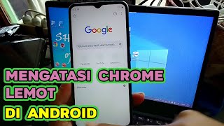 Cara Mudah Mengatasi Google Chrome Lemot di Android screenshot 5