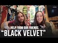 Jocelyn & Chris - Black Velvet (With Help From Our Friends)