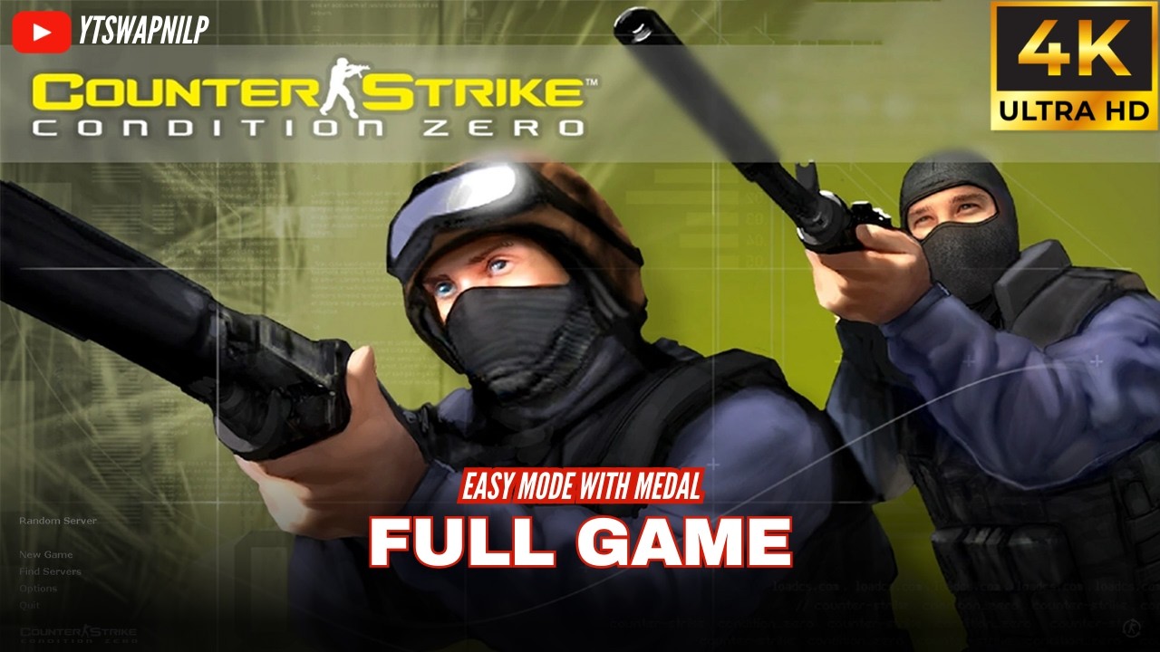 Counter-Strike Condition Zero Full Game – All Missions With Medal (Easy ...